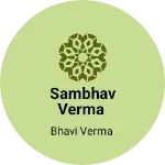 Business logo of Sambhav verma