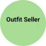 Business logo of Outfit seller