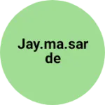 Business logo of Jay.ma.sarde