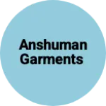 Business logo of Anshuman garments