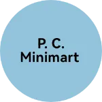 Business logo of P. C. Minimart