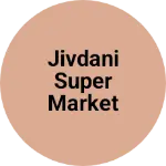 Business logo of Jivdani super market