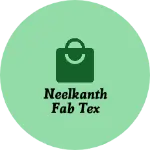 Business logo of Neelkanth fab tex