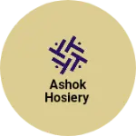 Business logo of Ashok Hosiery