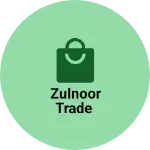Business logo of Zulnoor trade