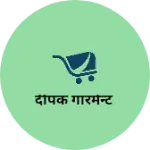 Business logo of दीपक गारमेन्ट