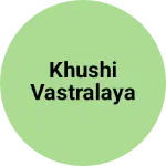 Business logo of Khushi vastralaya