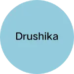 Business logo of Drushika
