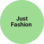 Business logo of Just fashion