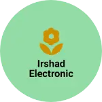 Business logo of Irshad electronic