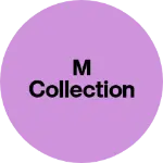 Business logo of m collection