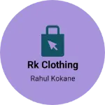 Business logo of Rk clothing