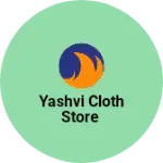 Business logo of YASHVi CLOTH STORE