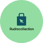 Business logo of Rudracollection