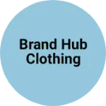 Business logo of Brand hub clothing
