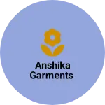 Business logo of Anshika garments