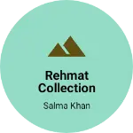 Business logo of Rehmat collection