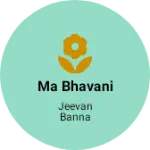 Business logo of Ma bhavani