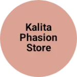 Business logo of Kalita phasion store