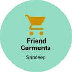 Business logo of Friend garments