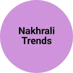 Business logo of Nakhrali trends
