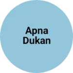 Business logo of Apna dukan