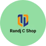 Business logo of Randj c shop
