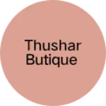 Business logo of Thushar butique