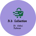 Business logo of B.B collection