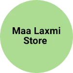 Business logo of Maa Laxmi store