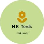 Business logo of H k Terds