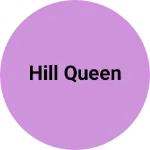 Business logo of Hill queen