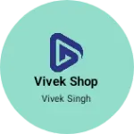 Business logo of Vivek Shop