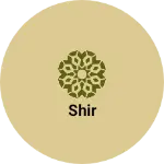 Business logo of Shir
