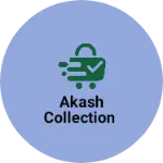 Business logo of Akash collection
