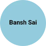 Business logo of Bansh sai