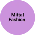 Business logo of Mittal fashion