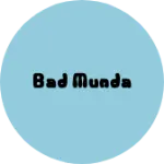 Business logo of Bad munda
