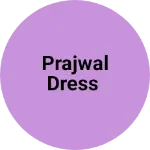 Business logo of Prajwal dress