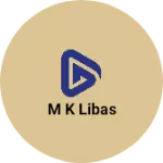 Business logo of M k libas