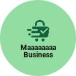 Business logo of Maaaaaaaa business