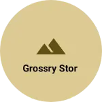 Business logo of Grossry stor