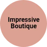 Business logo of Impressive Boutique