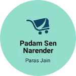 Business logo of Padam sen narender kumar