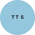 Business logo of T T S