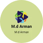 Business logo of M.D ARMAN