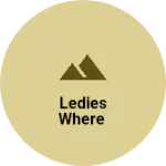 Business logo of Ledies where