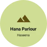 Business logo of Hana parlour