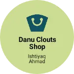 Business logo of Danu clouts shop