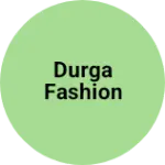 Business logo of Durga fashion